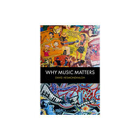 John Wiley And Sons Ltd Why Music Matters (häftad, eng)