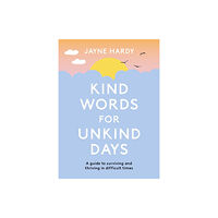 Orion Publishing Co Kind Words for Unkind Days (häftad, eng)