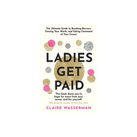 Orion Publishing Co Ladies Get Paid (häftad, eng)