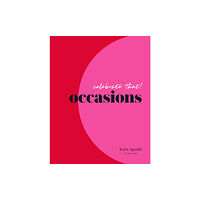 Abrams kate spade new york celebrate that: occasions (inbunden, eng)