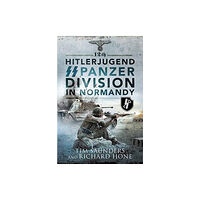 Pen & Sword Books Ltd 12th Hitlerjugend SS Panzer Division in Normandy (häftad, eng)