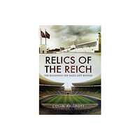 Pen & Sword Books Ltd Relics of the Reich (häftad, eng)
