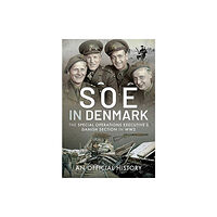 Pen & Sword Books Ltd SOE in Denmark (inbunden, eng)