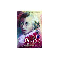 Pen & Sword Books Ltd The Real Mozart (inbunden, eng)