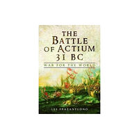 Pen & Sword Books Ltd The Battle of Actium 31 BC (häftad, eng)