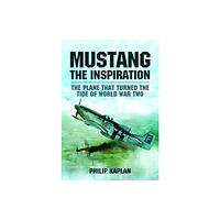 Pen & Sword Books Ltd Mustang the Inspiration (häftad, eng)