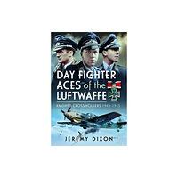 Pen & Sword Books Ltd Day Fighter Aces of the Luftwaffe (inbunden, eng)