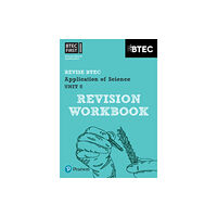 Pearson Education Limited Pearson REVISE BTEC First in Applied Science: Application of Science Unit 8 Revision Guide - for 2026, 2027 exams (häfta...