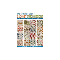 Union Square & Co. The Complete Book of Crochet Stitch Designs (häftad, eng)