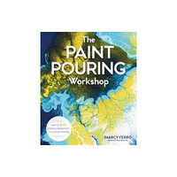 Union Square & Co. The Paint Pouring Workshop (häftad, eng)