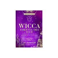 Union Square & Co. Wicca Essential Oils Magic (inbunden, eng)