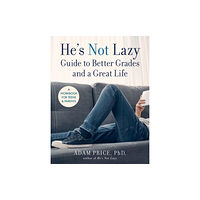 Union Square & Co. He's Not Lazy Guide to Better Grades and a Great Life (häftad, eng)