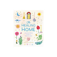 Union Square & Co. The Healing Home (inbunden, eng)