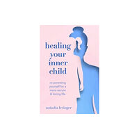 Union Square & Co. Healing Your Inner Child (häftad, eng)