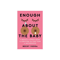 Union Square & Co. Enough About the Baby (häftad, eng)