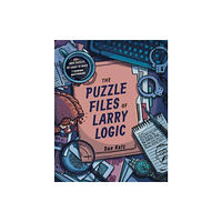 Union Square & Co. The Puzzle Files of Larry Logic (häftad, eng)