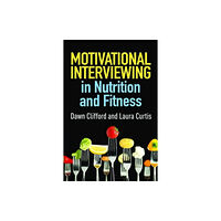 Guilford Publications Motivational Interviewing in Nutrition and Fitness, First Edition (häftad, eng)