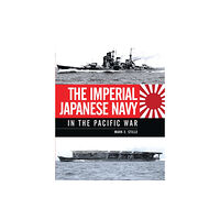 Bloomsbury Publishing PLC The Imperial Japanese Navy in the Pacific War (inbunden, eng)