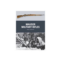 Bloomsbury Publishing PLC Mauser Military Rifles (häftad, eng)