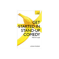 John Murray Press Get Started in Stand-Up Comedy (häftad, eng)