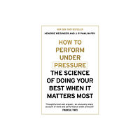 John Murray Press How to Perform Under Pressure (häftad, eng)