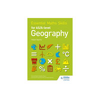 Hachette Learning Essential Maths Skills for AS/A-level Geography (häftad, eng)