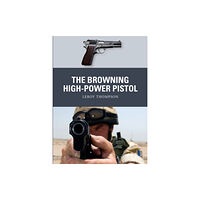 Bloomsbury Publishing PLC The Browning High-Power Pistol (häftad, eng)