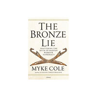 Bloomsbury Publishing PLC The Bronze Lie (häftad, eng)