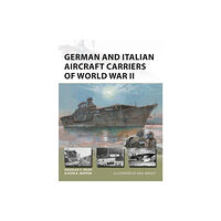 Bloomsbury Publishing PLC German and Italian Aircraft Carriers of World War II (häftad, eng)