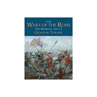 Bloomsbury Publishing PLC The Wars of the Roses (inbunden, eng)