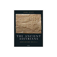 Bloomsbury Publishing PLC The Ancient Assyrians (inbunden, eng)