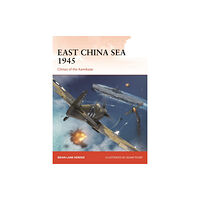 Bloomsbury Publishing PLC East China Sea 1945 (häftad, eng)