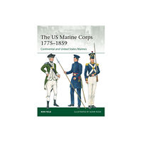 Bloomsbury Publishing PLC The US Marine Corps 1775–1859 (häftad, eng)