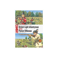 Bloomsbury Publishing PLC British Light Infantryman vs Patriot Rifleman (häftad, eng)