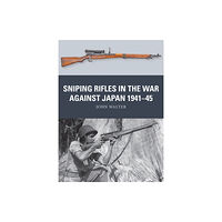 Bloomsbury Publishing PLC Sniping Rifles in the War Against Japan 1941–45 (häftad, eng)