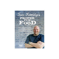 Bloomsbury Publishing PLC Tom Kerridge's Proper Pub Food (inbunden, eng)