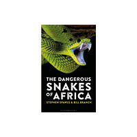 Bloomsbury Publishing PLC The Dangerous Snakes of Africa (häftad, eng)