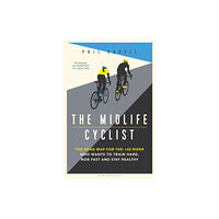 Bloomsbury Publishing PLC The Midlife Cyclist (häftad, eng)