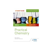 Hachette Learning OCR A-level Chemistry Student Guide: Practical Chemistry (häftad, eng)