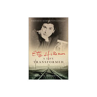 Bloomsbury Publishing PLC Etty Hillesum: A Life Transformed (häftad, eng)