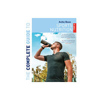 Bloomsbury Publishing PLC The Complete Guide to Sports Nutrition (9th Edition) (häftad, eng)