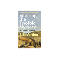 Bloomsbury Publishing PLC Entering the Twofold Mystery (häftad, eng)