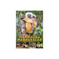 Bloomsbury Publishing PLC Handbook of Mammals of Madagascar (inbunden, eng)