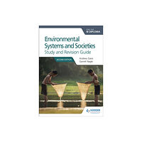 Hachette Learning Environmental Systems and Societies for the IB Diploma Study and Revision Guide (häftad, eng)