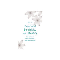 John Murray Press Emotional Sensitivity and Intensity (häftad, eng)