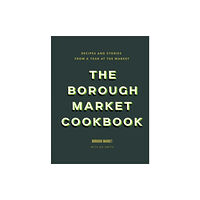 Hodder & Stoughton The Borough Market Cookbook (inbunden, eng)