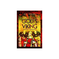 Pen & Sword Books Ltd God's Viking: Harald Hardrada (inbunden, eng)