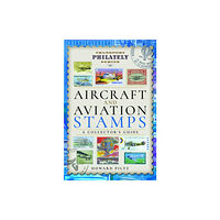Pen & Sword Books Ltd Aircraft and Aviation Stamps (inbunden, eng)