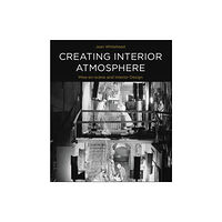 Bloomsbury Publishing PLC Creating Interior Atmosphere (häftad, eng)