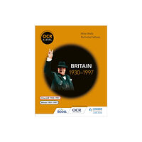 Hachette Learning OCR A Level History: Britain 1930–1997 (häftad, eng)